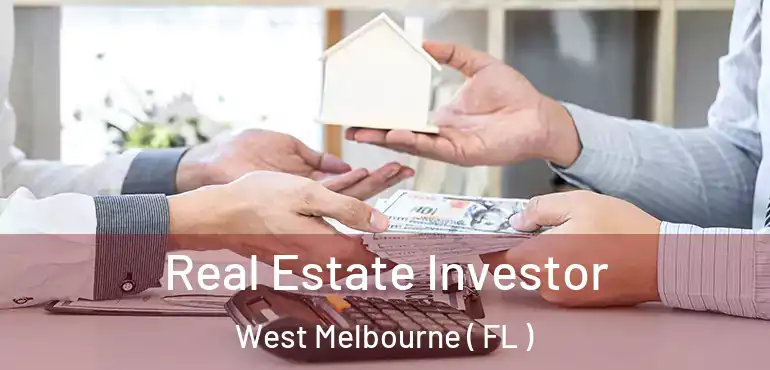  Real Estate Investor West Melbourne ( FL )