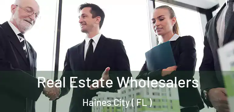  Real Estate Wholesalers Haines City ( FL )
