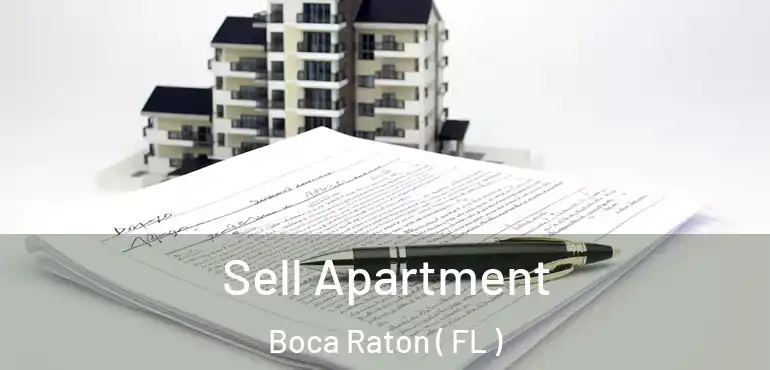  Sell Apartment Boca Raton ( FL )
