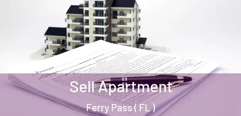  Sell Apartment Ferry Pass ( FL )