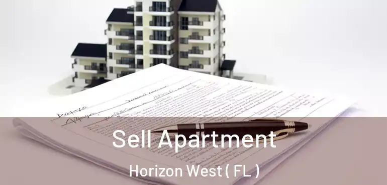  Sell Apartment Horizon West ( FL )