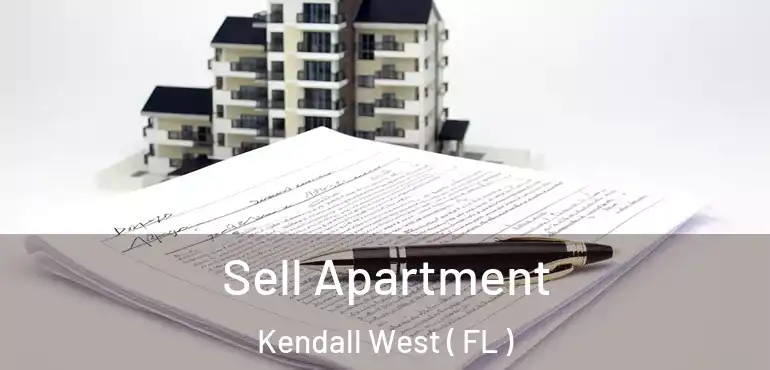 Sell Apartment Kendall West ( FL )