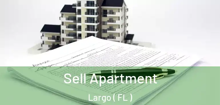  Sell Apartment Largo ( FL )