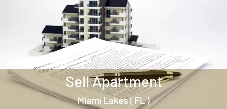  Sell Apartment Miami Lakes ( FL )