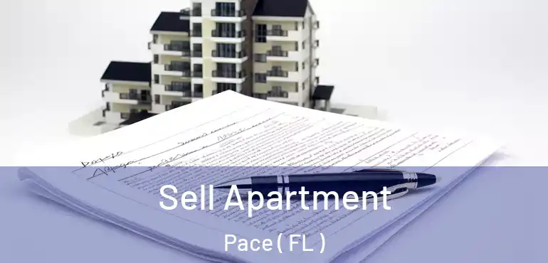  Sell Apartment Pace ( FL )