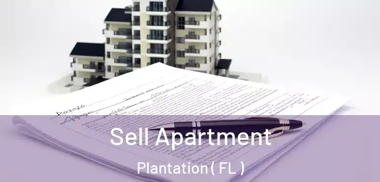  Sell Apartment Plantation ( FL )