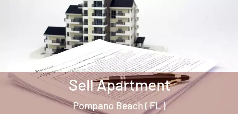  Sell Apartment Pompano Beach ( FL )