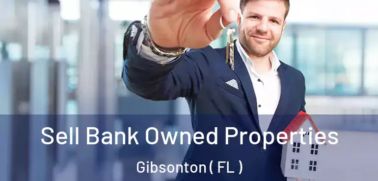  Sell Bank Owned Properties Gibsonton ( FL )