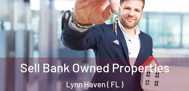  Sell Bank Owned Properties Lynn Haven ( FL )