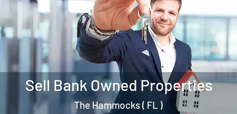  Sell Bank Owned Properties The Hammocks ( FL )