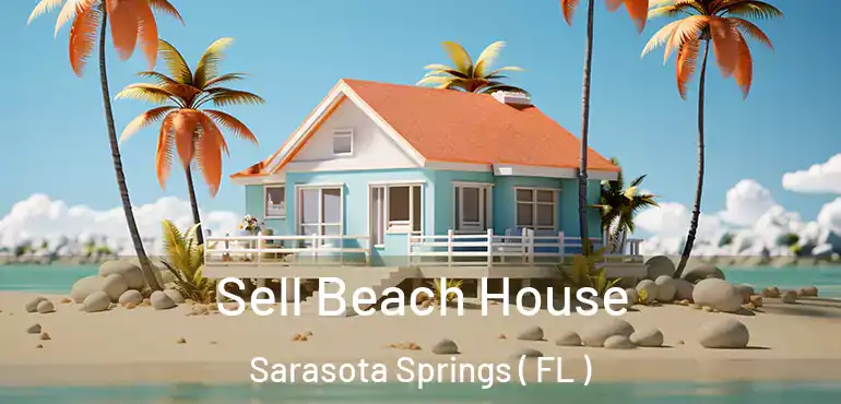  Sell Beach House Sarasota Springs ( FL )