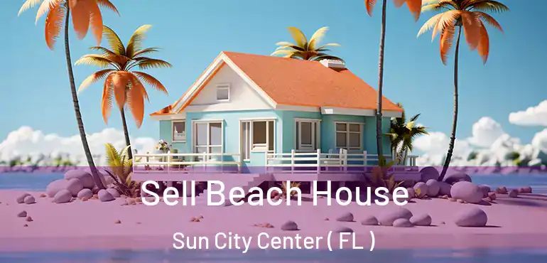  Sell Beach House Sun City Center ( FL )