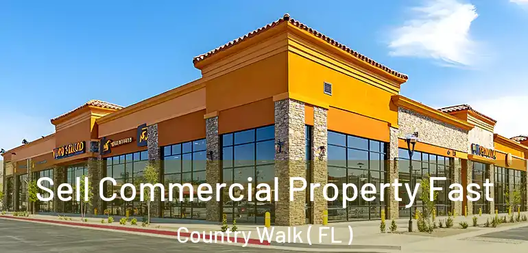  Sell Commercial Property Fast Country Walk ( FL )