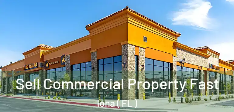  Sell Commercial Property Fast Iona ( FL )