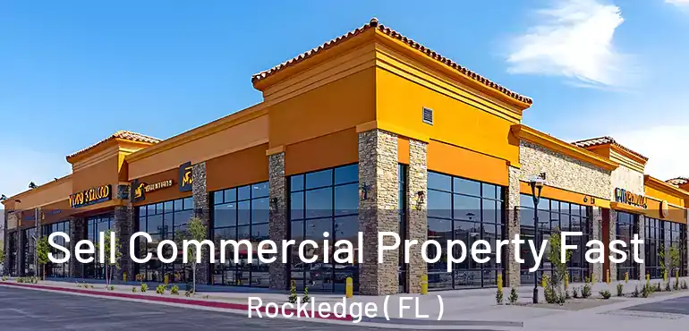  Sell Commercial Property Fast Rockledge ( FL )