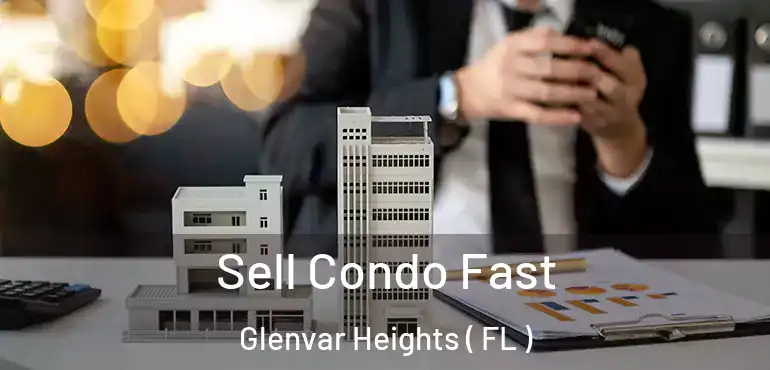  Sell Condo Fast Glenvar Heights ( FL )