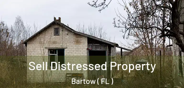  Sell Distressed Property Bartow ( FL )