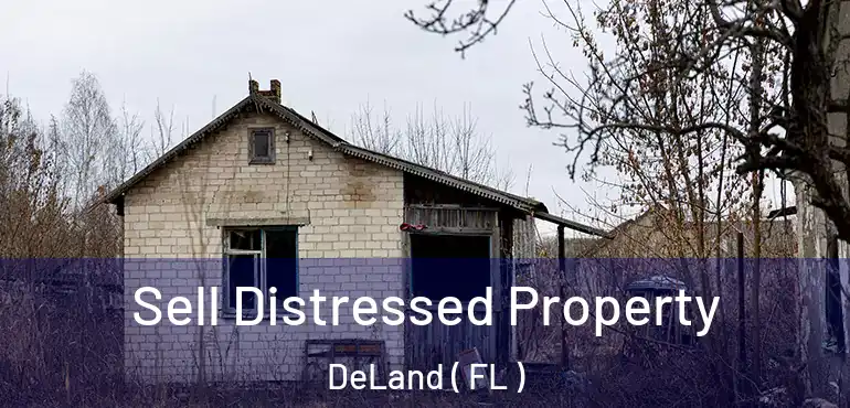 Sell Distressed Property DeLand ( FL )