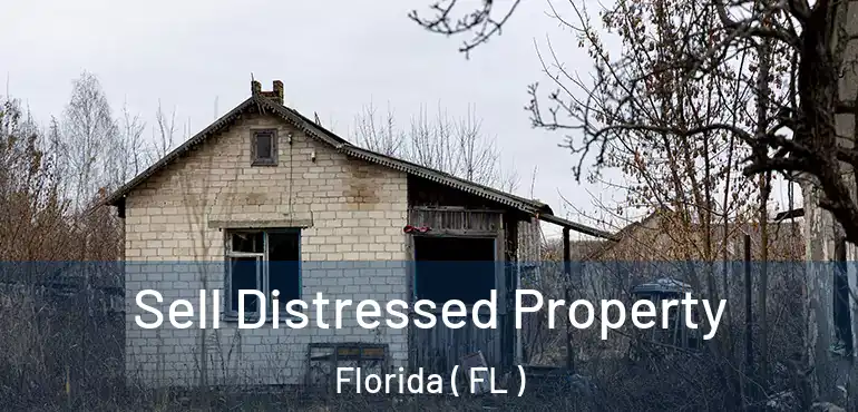  Sell Distressed Property Florida ( FL )