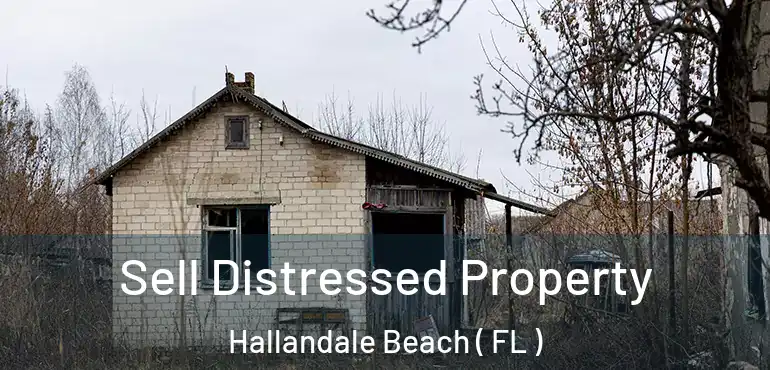  Sell Distressed Property Hallandale Beach ( FL )