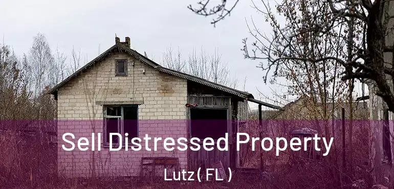  Sell Distressed Property Lutz ( FL )