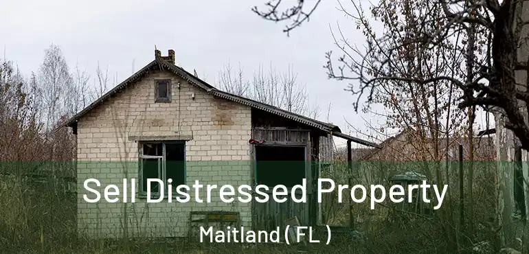  Sell Distressed Property Maitland ( FL )