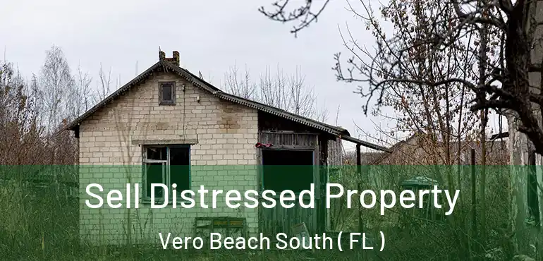  Sell Distressed Property Vero Beach South ( FL )