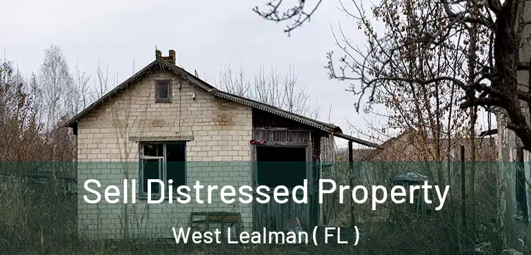  Sell Distressed Property West Lealman ( FL )