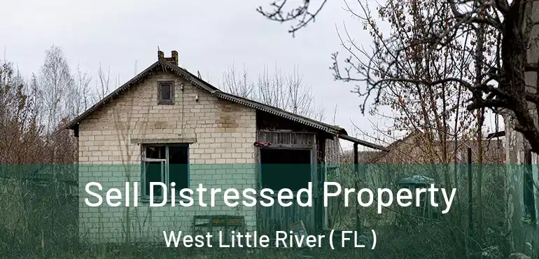  Sell Distressed Property West Little River ( FL )