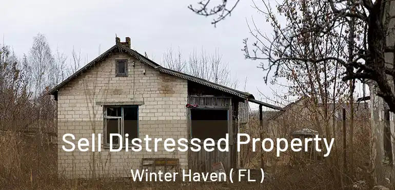  Sell Distressed Property Winter Haven ( FL )