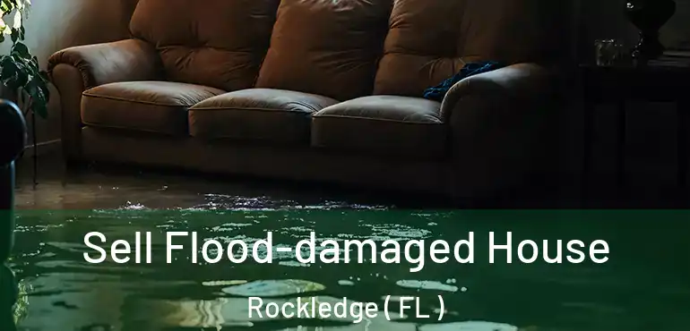  Sell Flood-damaged House Rockledge ( FL )