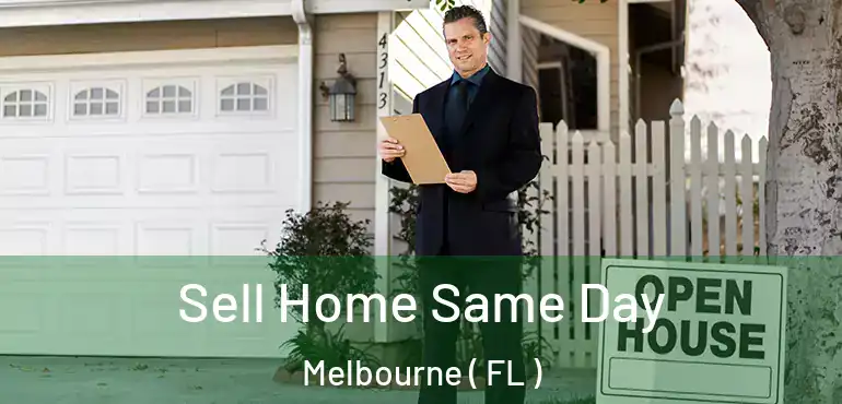  Sell Home Same Day Melbourne ( FL )