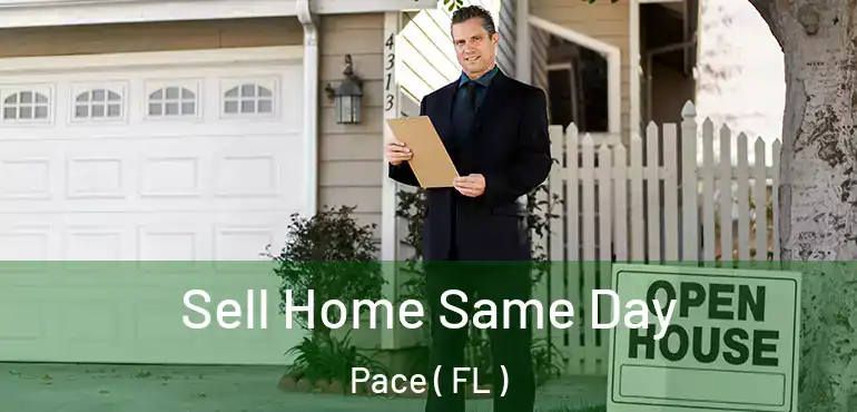  Sell Home Same Day Pace ( FL )