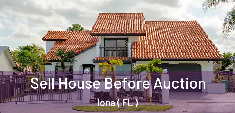  Sell House Before Auction Iona ( FL )