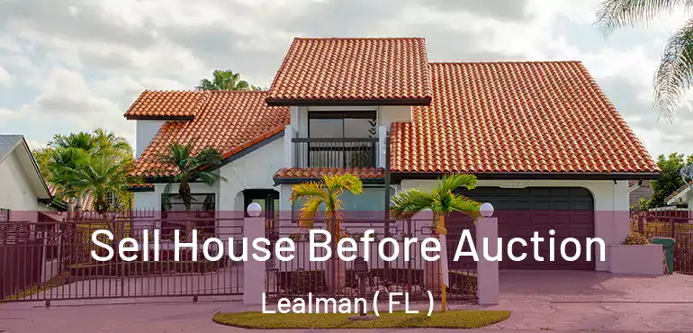  Sell House Before Auction Lealman ( FL )