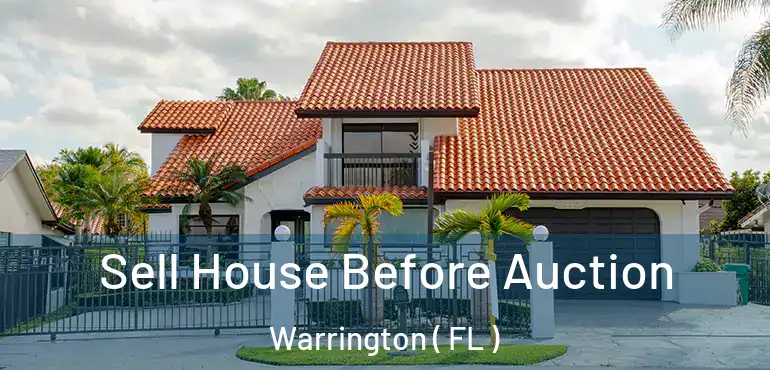  Sell House Before Auction Warrington ( FL )