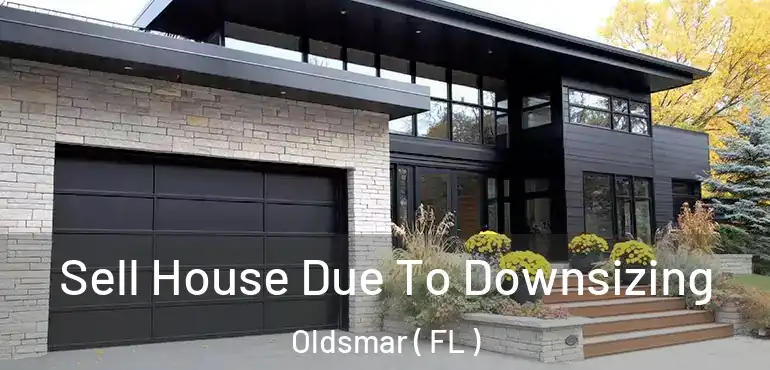  Sell House Due To Downsizing Oldsmar ( FL )