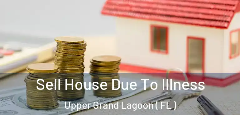 Sell House Due To Illness Upper Grand Lagoon ( FL )