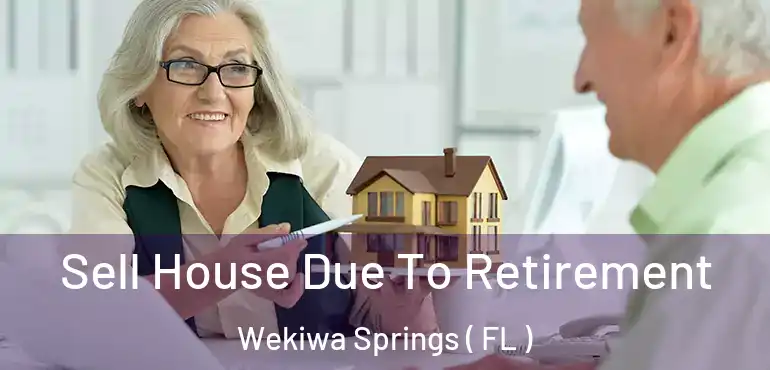  Sell House Due To Retirement Wekiwa Springs ( FL )