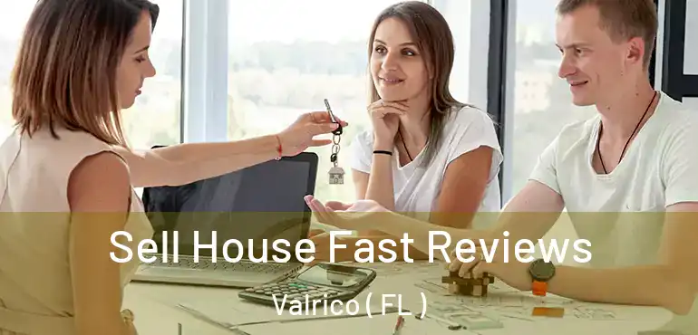  Sell House Fast Reviews Valrico ( FL )