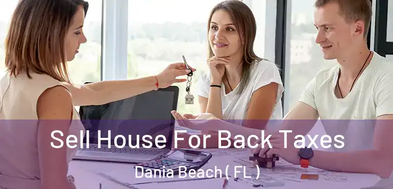  Sell House For Back Taxes Dania Beach ( FL )