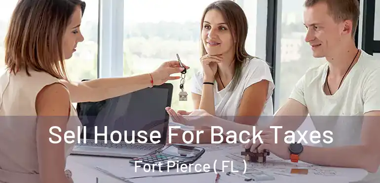  Sell House For Back Taxes Fort Pierce ( FL )