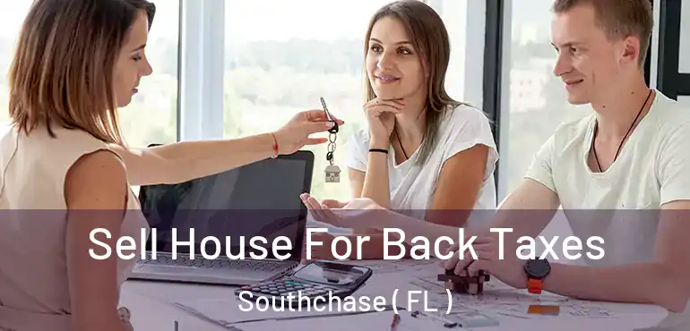  Sell House For Back Taxes Southchase ( FL )