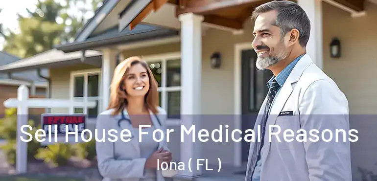  Sell House For Medical Reasons Iona ( FL )