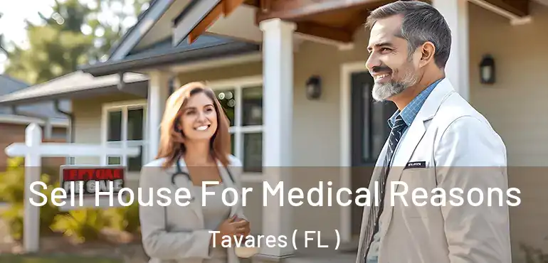  Sell House For Medical Reasons Tavares ( FL )