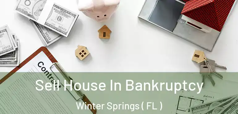  Sell House In Bankruptcy Winter Springs ( FL )
