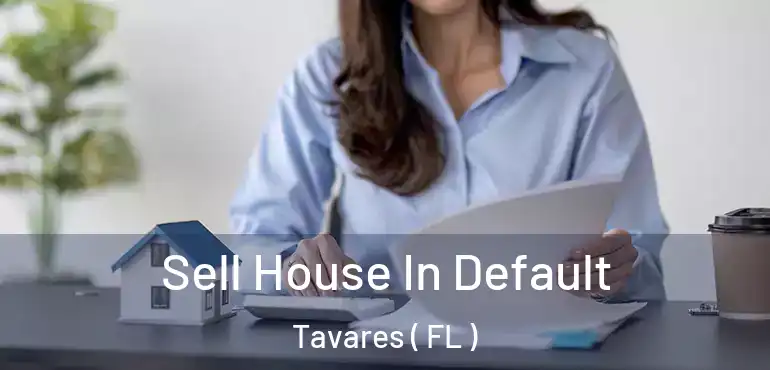  Sell House In Default Tavares ( FL )