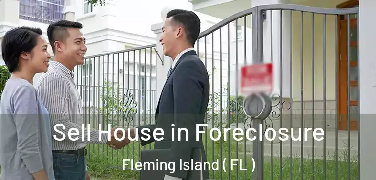  Sell House in Foreclosure Fleming Island ( FL )