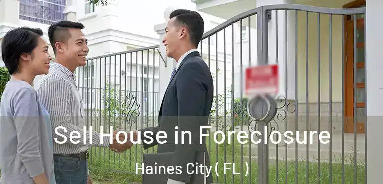  Sell House in Foreclosure Haines City ( FL )