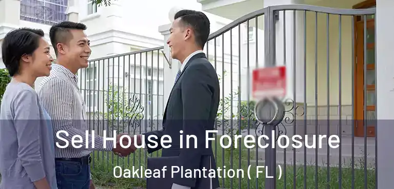  Sell House in Foreclosure Oakleaf Plantation ( FL )